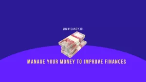 Manage money to improve finances